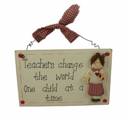 Teachers Change The World Sentimental Gift Plaque